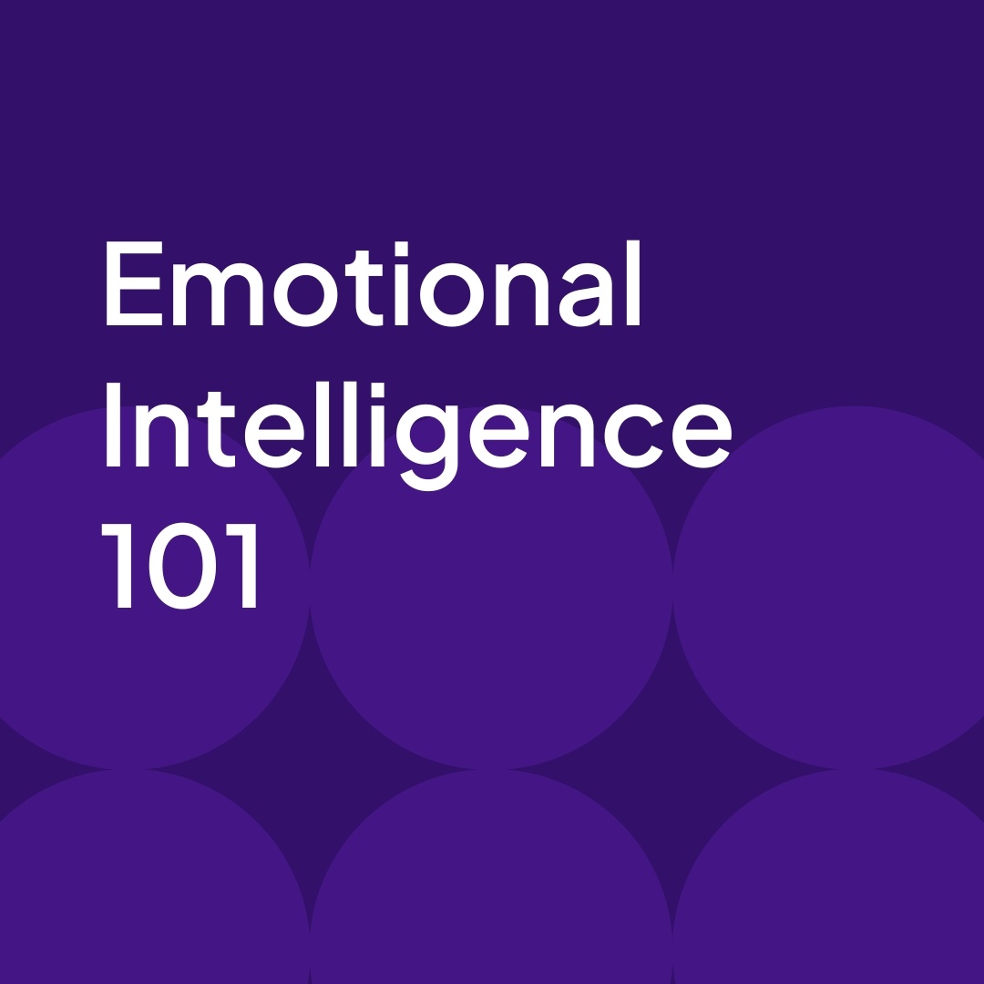 Emotional Intelligence 101