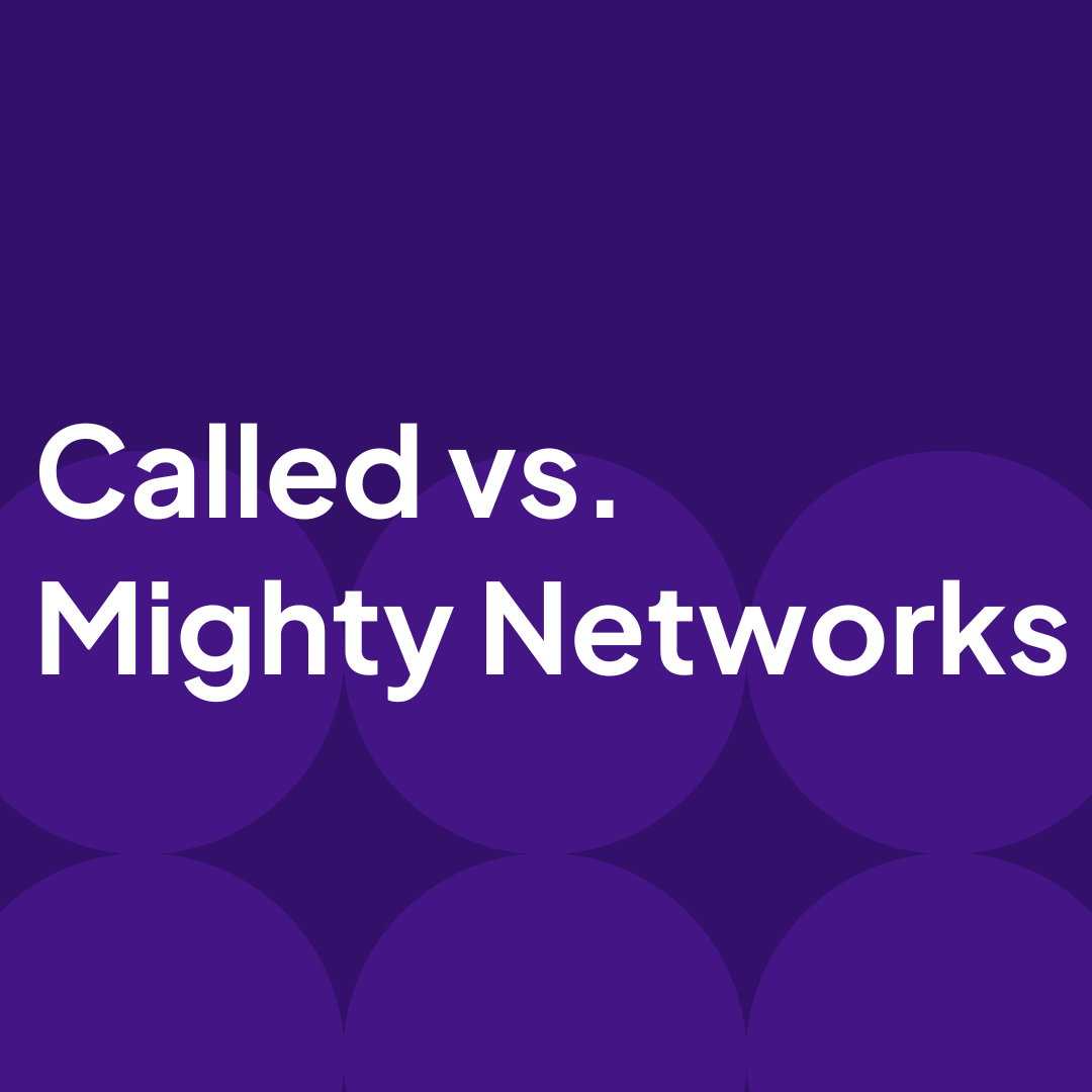 called-vs-mighty-networks