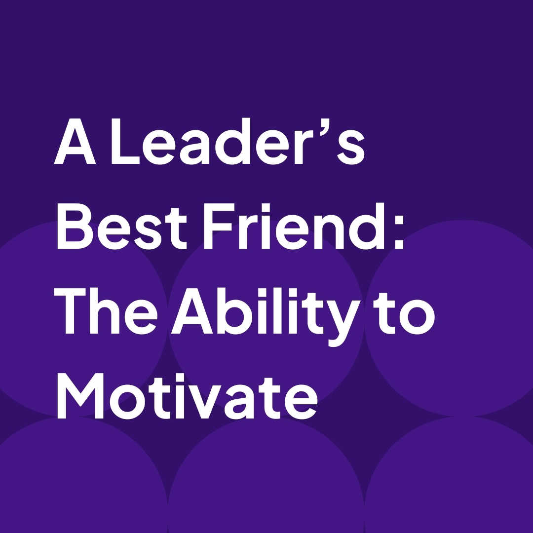 A leader's best friend: the ability to motivate header image