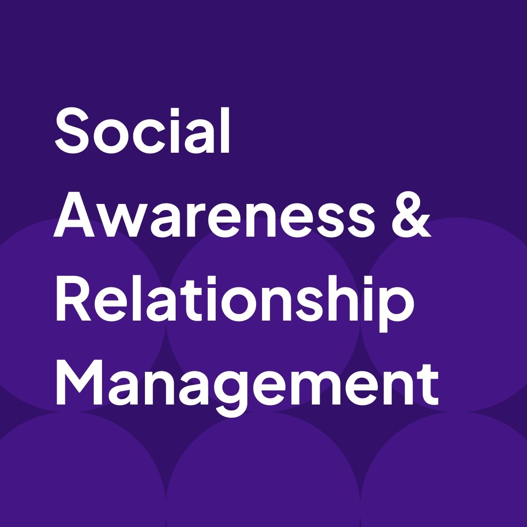 Social Awareness & Relationship Management