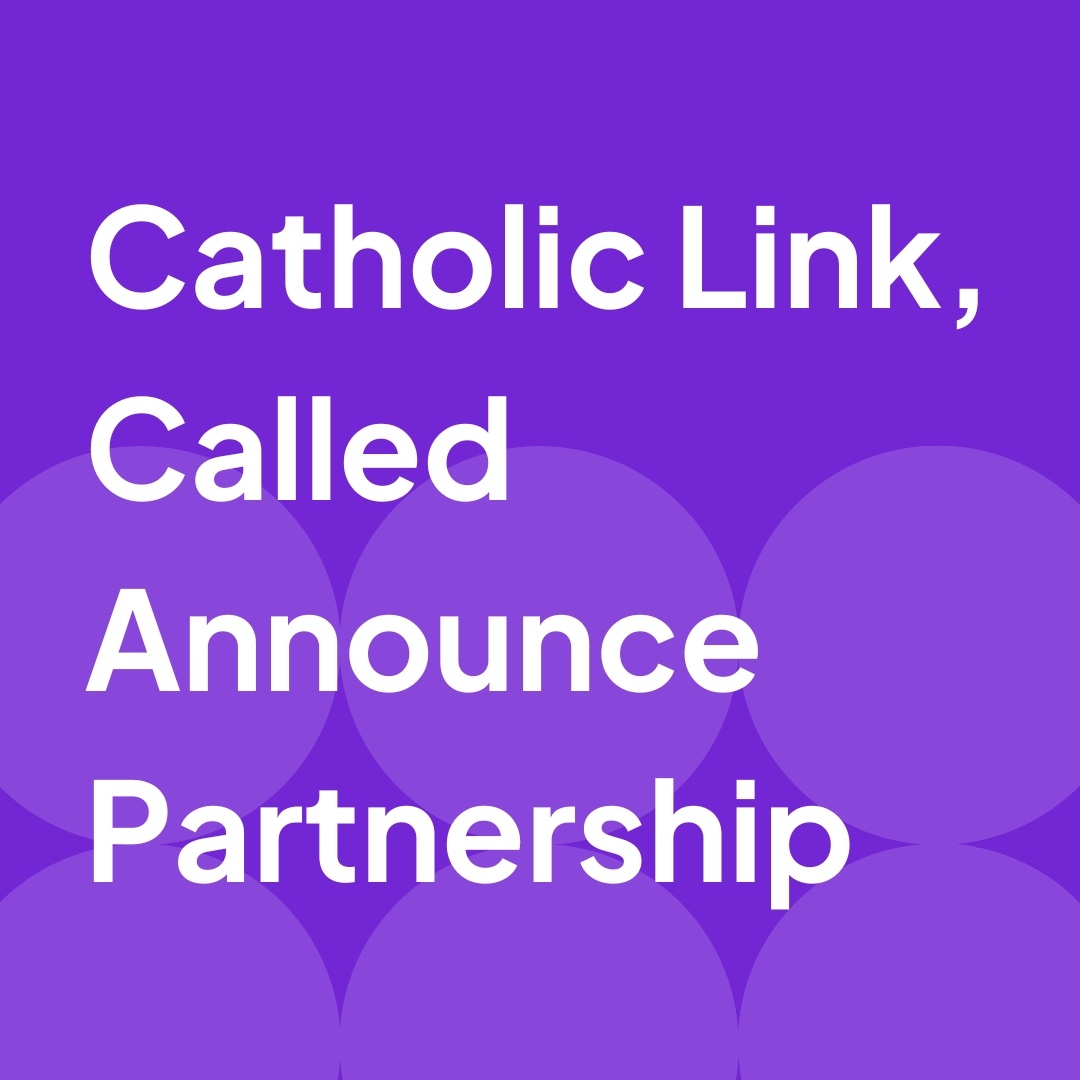 Catholic Link, Called Announce Partnership graphic