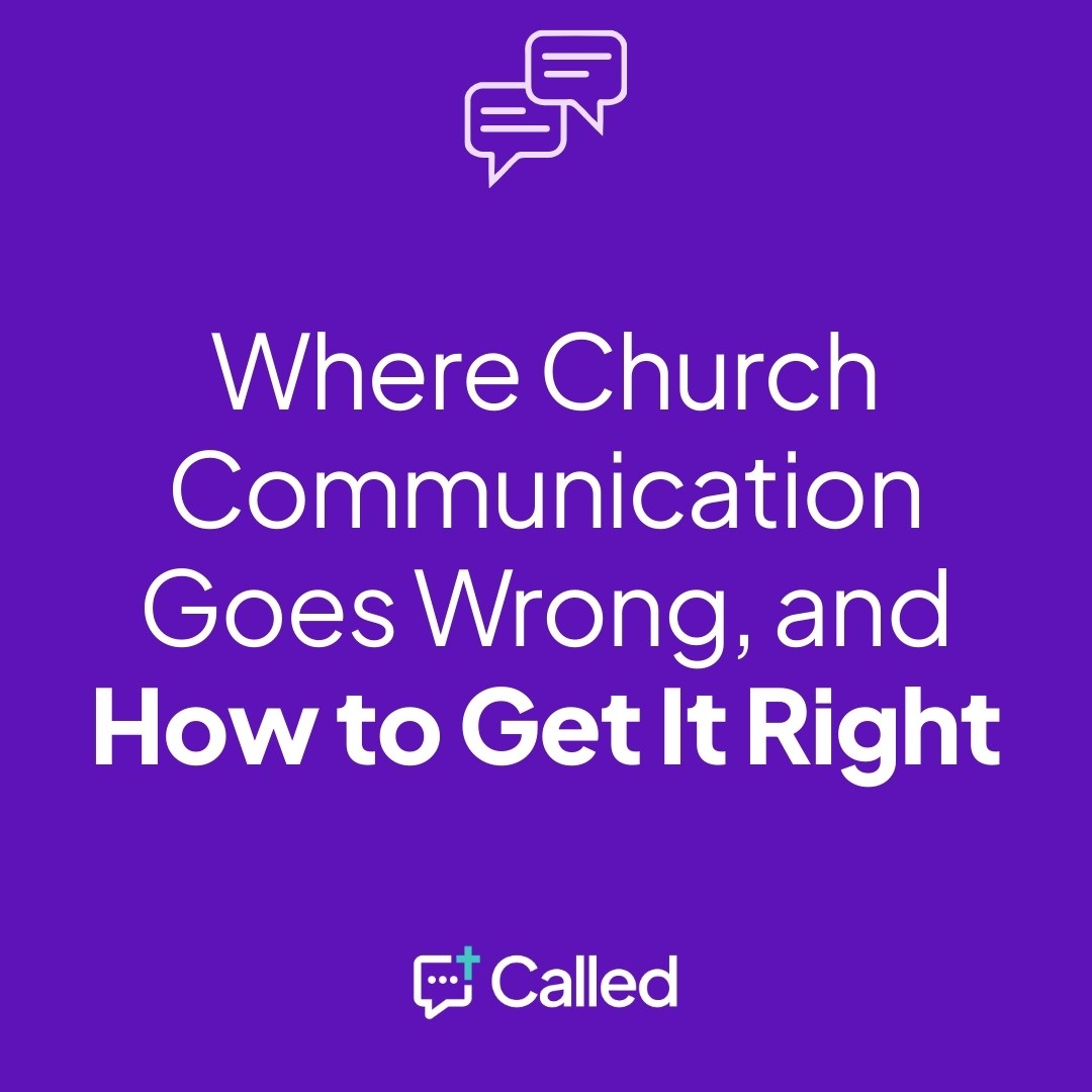 Where Church Communication Goes Wrong, and How to Get It Right